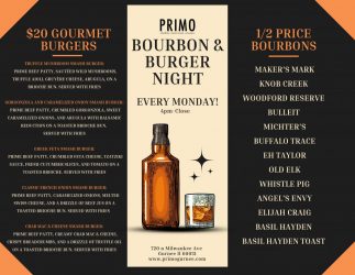 Primo Bourbon and Burger Night- Every Monday